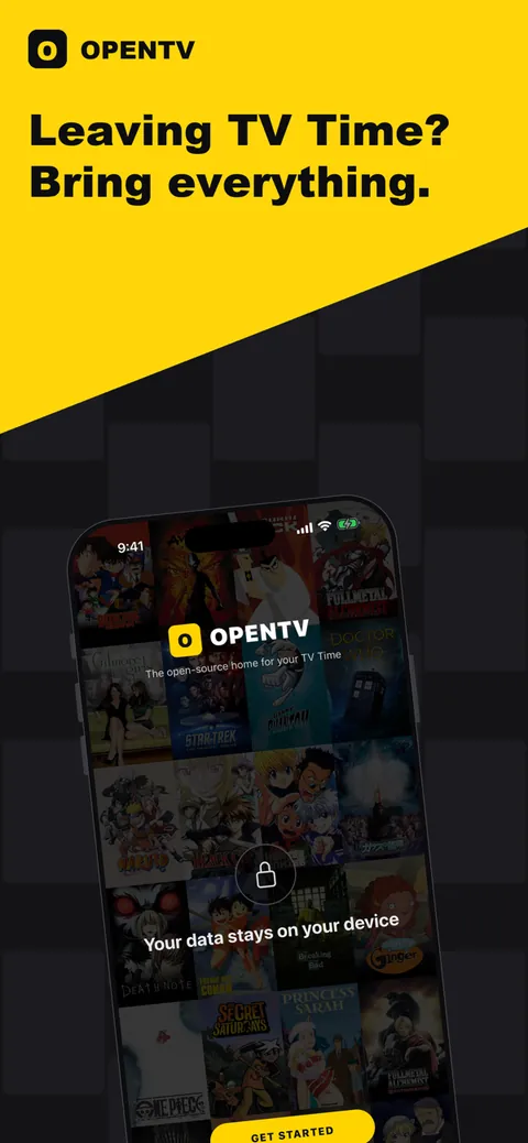 App Store frame: 'Leaving TV Time? Bring everything.' A phone shows the OpenTV welcome screen over a wall of show posters, with the line 'Your data stays on your device' and a GET STARTED button.