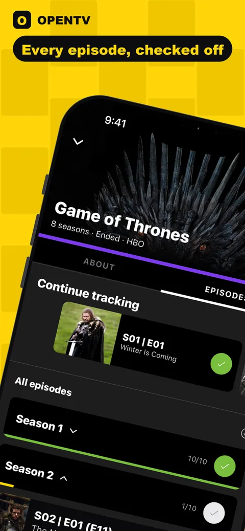 App Store frame: 'Every episode, checked off.' The Game of Thrones page, with Continue tracking on S01 E01 and Season 1 and Season 2 with their 10 of 10 and 1 of 10 counts.